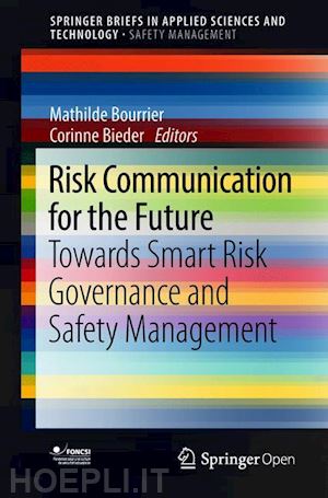 bourrier mathilde (curatore); bieder corinne (curatore) - risk communication for the future