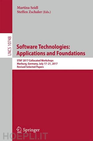 seidl martina (curatore); zschaler steffen (curatore) - software technologies: applications and foundations