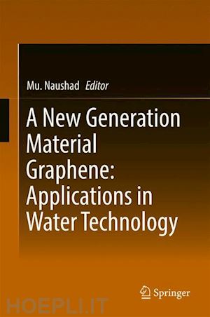 naushad mu. (curatore) - a new generation material graphene: applications in water technology