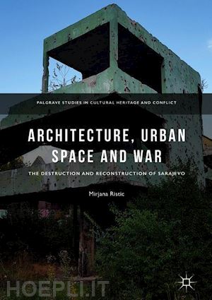 ristic mirjana - architecture, urban space and war