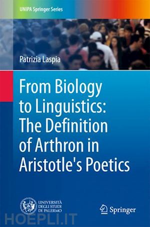 laspia patrizia - from biology to linguistics: the definition of arthron in aristotle's poetics