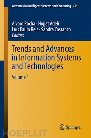 rocha Álvaro (curatore); adeli hojjat (curatore); reis luís paulo (curatore); costanzo sandra (curatore) - trends and advances in information systems and technologies