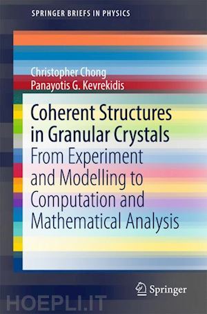 chong christopher; kevrekidis panayotis g. - coherent structures in granular crystals