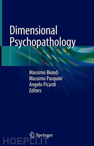 biondi massimo (curatore); pasquini massimo (curatore); picardi angelo (curatore) - dimensional psychopathology