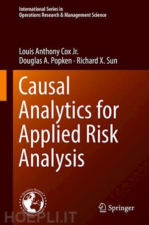 cox jr. louis anthony; popken douglas a.; sun richard x. - causal analytics for applied risk analysis