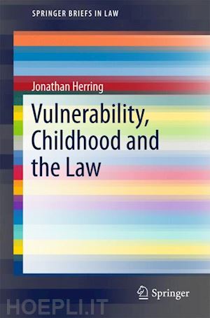 herring jonathan - vulnerability, childhood and the law