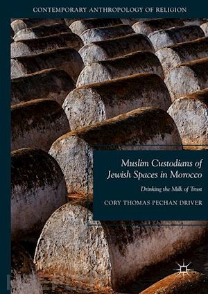 driver cory thomas pechan - muslim custodians of jewish spaces in morocco