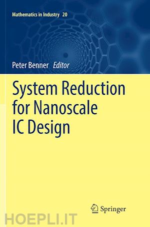 benner peter (curatore) - system reduction for nanoscale ic design