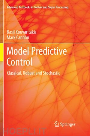 kouvaritakis basil; cannon mark - model predictive control