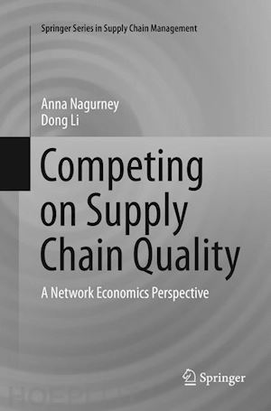 nagurney anna; li dong - competing on supply chain quality