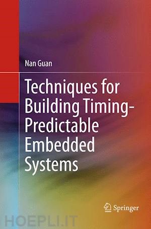 guan nan - techniques for building timing-predictable embedded systems