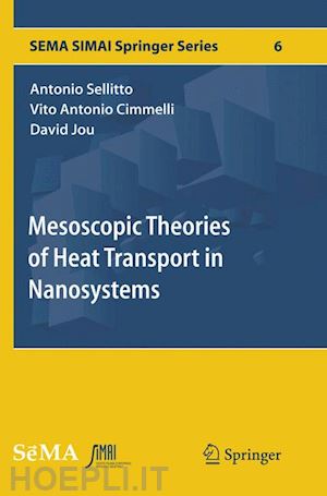 sellitto antonio; cimmelli vito antonio; jou david - mesoscopic theories of heat transport in nanosystems