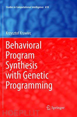 krawiec krzysztof - behavioral program synthesis with genetic programming