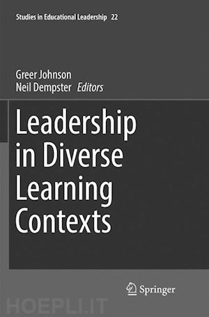 johnson greer (curatore); dempster neil (curatore) - leadership in diverse learning contexts