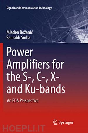 božanic mladen; sinha saurabh - power amplifiers for the s-, c-, x- and ku-bands