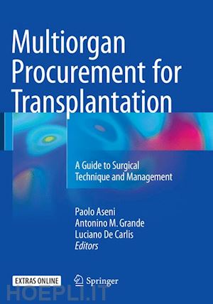 aseni paolo (curatore); grande antonino (curatore); de carlis luciano (curatore) - multiorgan procurement for transplantation