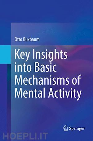 buxbaum otto - key insights into basic mechanisms of mental activity