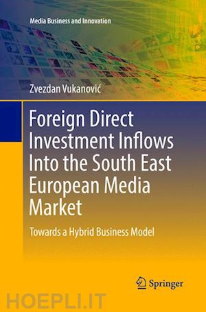 vukanovic zvezdan - foreign direct investment inflows into the south east european media market