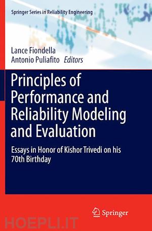 fiondella lance (curatore); puliafito antonio (curatore) - principles of performance and reliability modeling and evaluation