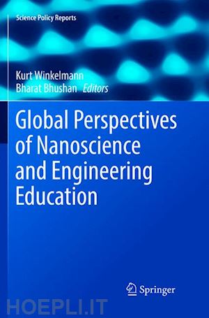 winkelmann kurt (curatore); bhushan bharat (curatore) - global perspectives of nanoscience and engineering education