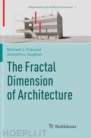 ostwald michael j.; vaughan josephine - the fractal dimension of architecture