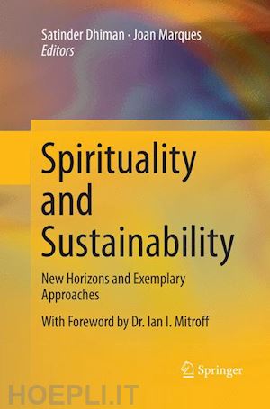 dhiman satinder (curatore); marques joan (curatore) - spirituality and sustainability