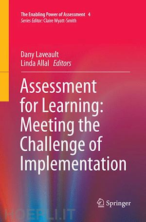 laveault dany (curatore); allal linda (curatore) - assessment for learning: meeting the challenge of implementation