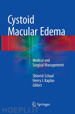 schaal shlomit (curatore); kaplan henry j. (curatore) - cystoid macular edema