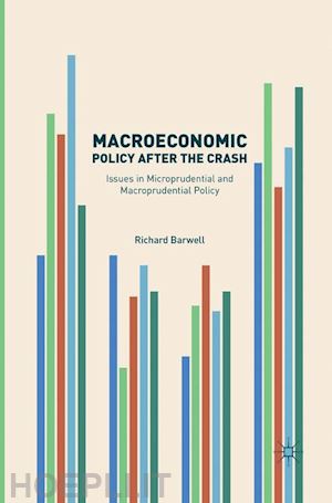 barwell richard - macroeconomic policy after the crash