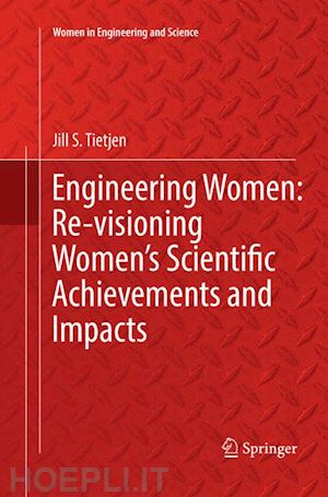 tietjen jill s. - engineering women: re-visioning women's scientific achievements and impacts