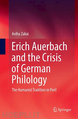 zakai avihu - erich auerbach and the crisis of german philology
