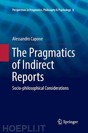 capone alessandro - the pragmatics of indirect reports