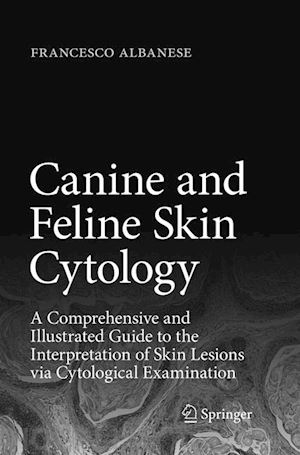 albanese francesco - canine and feline skin cytology
