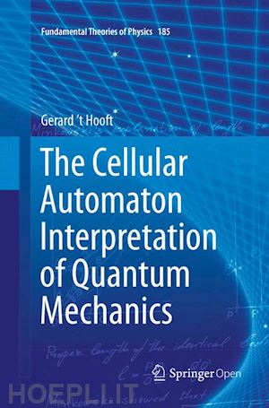 't hooft gerard - the cellular automaton interpretation of quantum mechanics