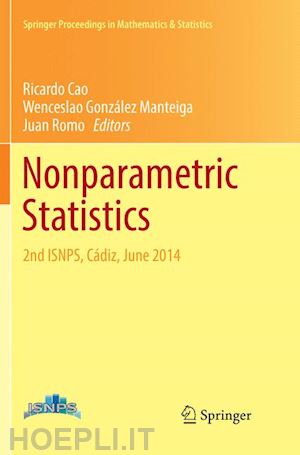 cao ricardo (curatore); gonzález manteiga wenceslao (curatore); romo juan (curatore) - nonparametric statistics