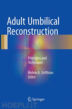 shiffman melvin a. (curatore) - adult umbilical reconstruction