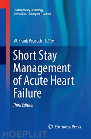 peacock w. frank (curatore) - short stay management of acute heart failure