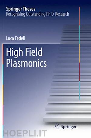 fedeli luca - high field plasmonics
