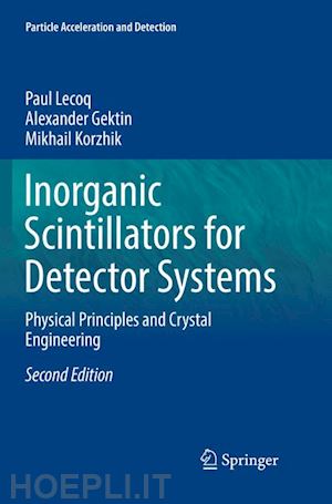 lecoq paul; gektin alexander; korzhik mikhail - inorganic scintillators for detector systems