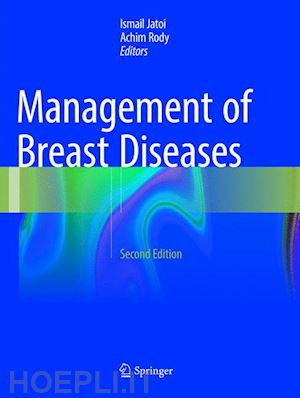 jatoi ismail (curatore); rody achim (curatore) - management of breast diseases