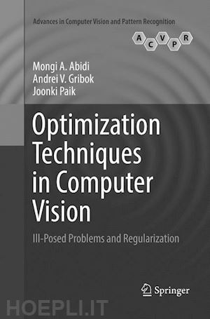 abidi mongi a.; gribok andrei v.; paik joonki - optimization techniques in computer vision