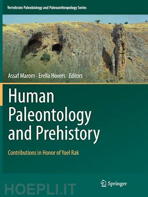 marom assaf (curatore); hovers erella (curatore) - human paleontology and prehistory