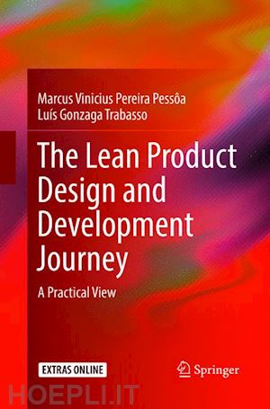 pessôa marcus vinicius pereira; trabasso luis gonzaga - the lean product design and development journey