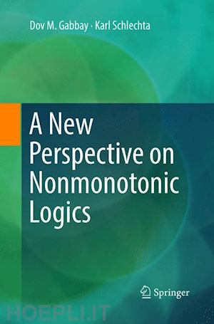 gabbay dov m.; schlechta karl - a new perspective on nonmonotonic logics