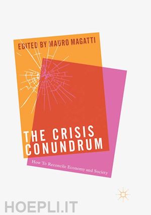 magatti mauro (curatore) - the crisis conundrum