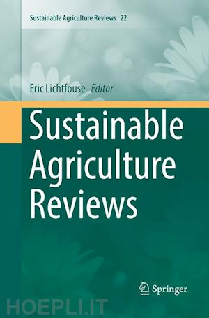 lichtfouse eric (curatore) - sustainable agriculture reviews