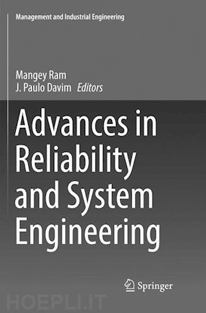 ram mangey (curatore); davim j. paulo (curatore) - advances in reliability and system engineering