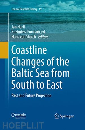 harff jan (curatore); furmanczyk kazimierz (curatore); von storch hans (curatore) - coastline changes of the baltic sea from south to east