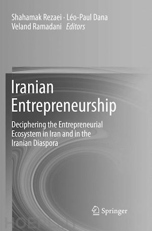 rezaei shahamak (curatore); dana leo-paul (curatore); ramadani veland (curatore) - iranian entrepreneurship