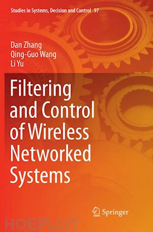 zhang dan; wang qing-guo; yu li - filtering and control of wireless networked systems